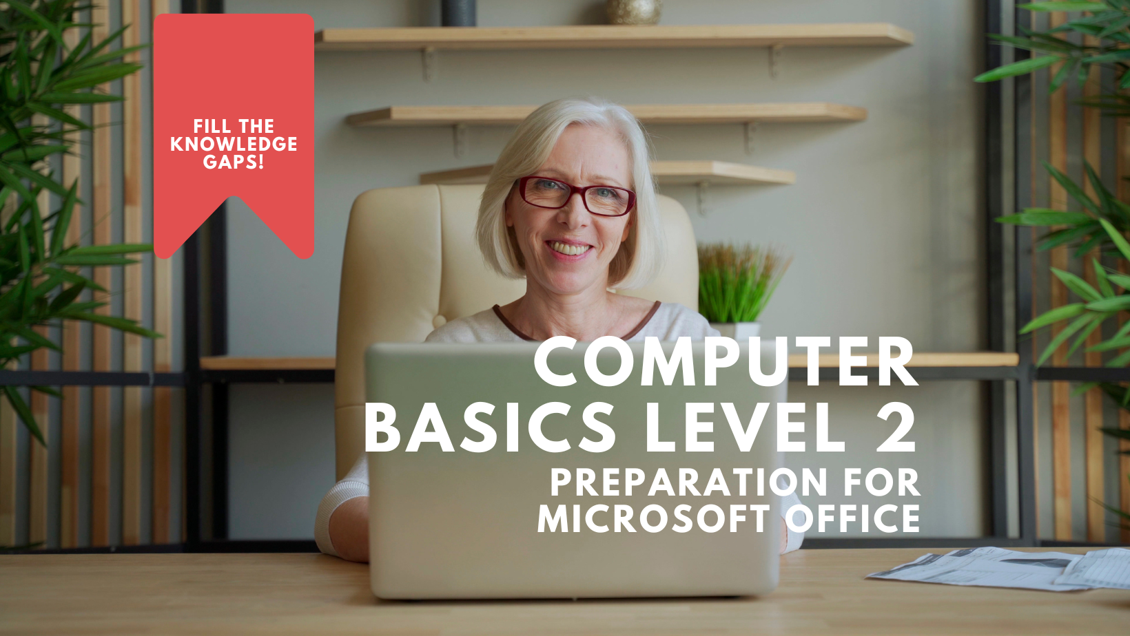 Computer Basics 2 – Preparation for Microsoft Office