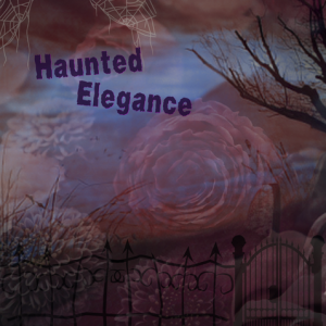 Haunted Elegance